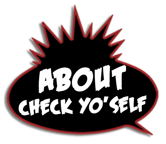 About Check Yo'Self